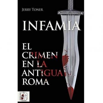 Infamia, el crimen en la antigua Roma