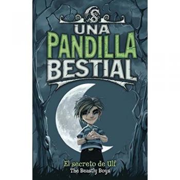 Una pandilla bestial 1. El secreto de Ulf