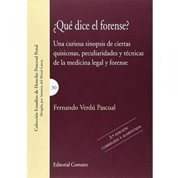 Qué dice el forense? 3ª ed.