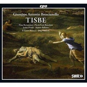 Tisbe: Pastoral Opera in 3 Acts - Brescianello Edition