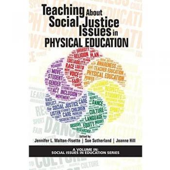 Social Justice in PE: A Guide to Teaching Social Issues in Physical Education