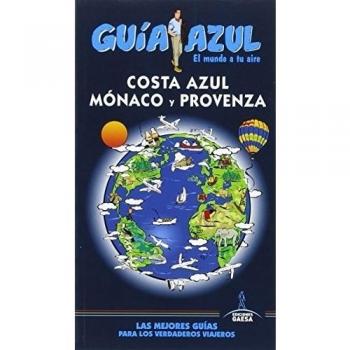 Costa Azul: GUÍA AZUL MÓNACO Y PROVENZA - Angel Ingelmo