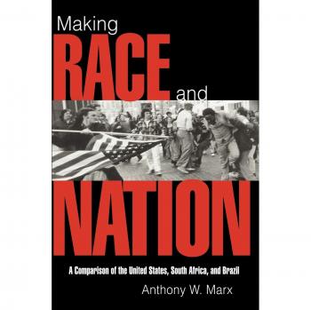 Comparative Politics Analysis: Making Race and Nation in the United States, South Africa, and Brazil