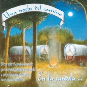 Una Noche Del Camino ...En La Candela Vol. 1