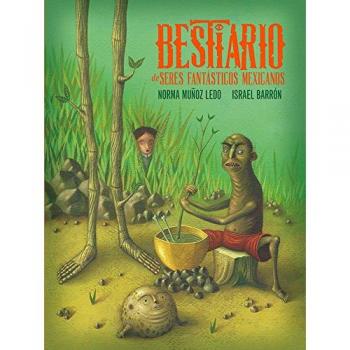 BESTIARIO DE SERES FANTÁSTICOS MEXICANOS - Norma Muñoz Ledo