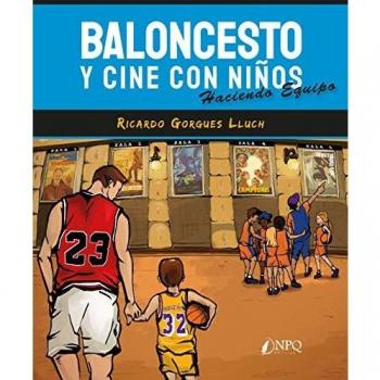 Baloncesto y Cine con Niños: Haciendo equipo