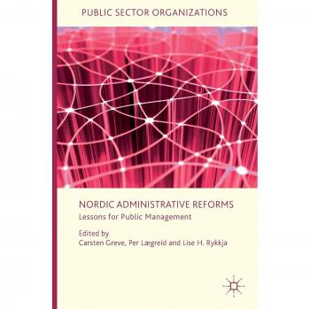 Nordic Administrative Reforms: Lessons for Public Management