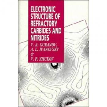 Electronic Structure of Refractory Carbides and Nitrides Hardback