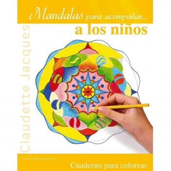 Mandalas Para Acompañar A Los Niños - JACQUES, CLAUDETTE