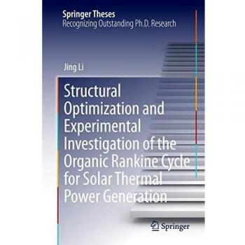 Structural Optimization and Experimental Investigation of the Organic Rankine Cycle for Solar Thermal Power Generation