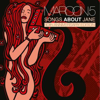 Songs About Jane - 10th Anniversary - Maroon 5