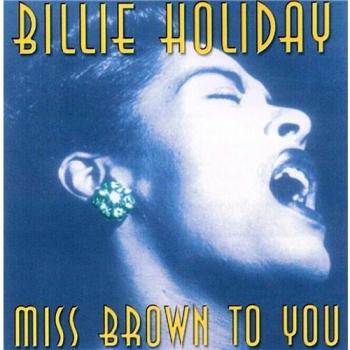 Miss Brown to You