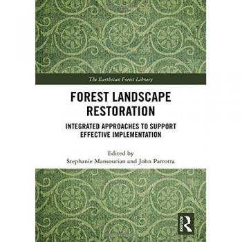 Forest Landscape Restoration: Integrated Approaches to Support Effective Implementation