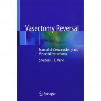 Vasectomy Reversal: Manual of Vasovasostomy and Vasoepididymostomy