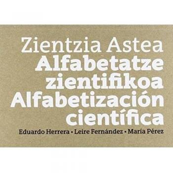 Zientzia Astea. Alfabetatze zientifikoa. Alfabetización científica