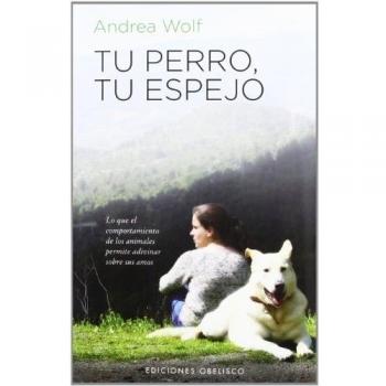 Tu Perro, tu espejo