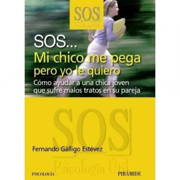 SOS... Mi chico me pega pero yo le quiero: Cómo ayudar a una chica que sufre los malos tratos en su pareja