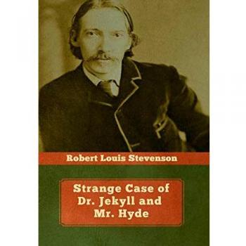 Robert Louis Stevenson's Strange Case of Dr. Jekyll and Mr. Hyde - Classic Gothic Novel