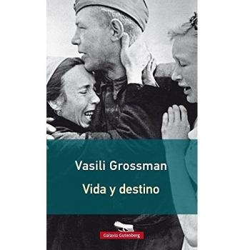 Vida y destino- 2016 - Vasili Grossman