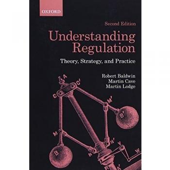 Understanding Regulation: Theory, Strategy, and Practice