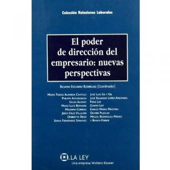 El poder de dirección del empresario: nuevas perspectivas (Relaciones laborales