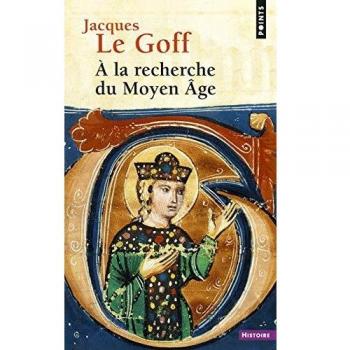 A la recherche du Moyen Age