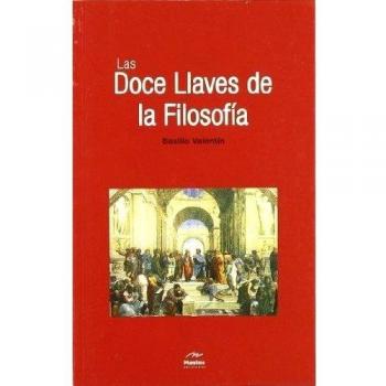 Las doce llaves de la Filosofía: 2 - Valentín, Basilio