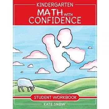 Kindergarten Math With Confidence Student Workbook