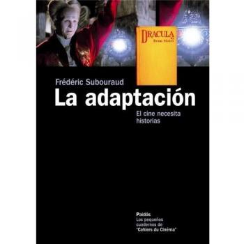 La adaptación: El cine necesita historias