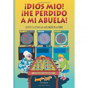 ¡Dios mío!  ¡He perdido a mi abuela!