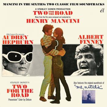 Two For The Road / Me, Natalie: Mancini In The Sixties