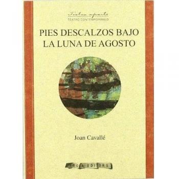 Pies descalzos bajo la luna de agosto