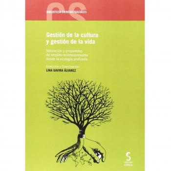 Gestión de la cultura y gestión de la vida: Valores y propuestas de empleo corresponsable desde la ecologia profunda: 27