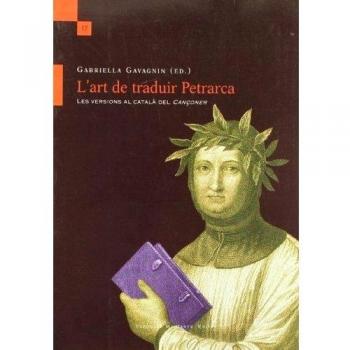 L'art de traduir Petrarca: les versions al català del Cançoner
