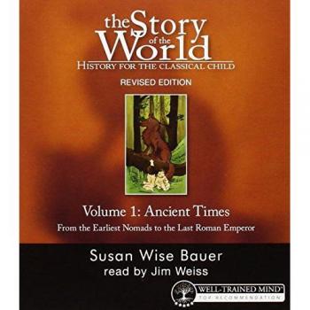 Story of the World, Vol. 1 Audiobook: History for the Classical Child: Ancient Times: 0