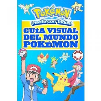 Guía visual del mundo Pokémon - AA.VV