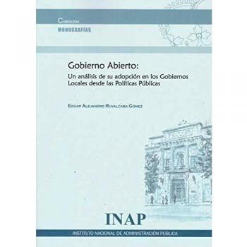 GOBIERNO ABIERTO: UN ANALISIS DE SU ADOPCION EN LOS GOBIERNOS LOC
