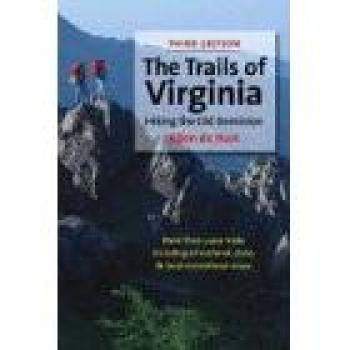 Virginia Hiking Guide: The Trails of Virginia by Allen de Hart