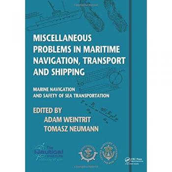 Miscellaneous Problems in Maritime Navigation, Transport and Shipping: Marine Navigation and Safety of Sea Transportation