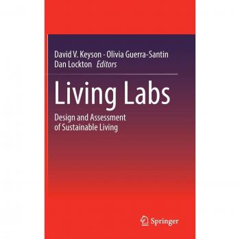 Living Labs: Design and Assessment of Sustainable Living