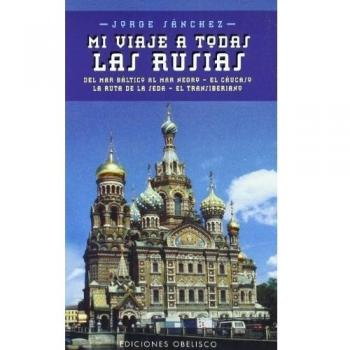 Mi viaje a todas las Rusias