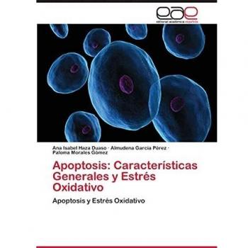 Apoptosis: Características Generales y Estrés Oxidativo