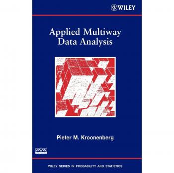 Applied Multiway Data Analysis: Hardback Edition (Wiley Series in Probability and Statistics)