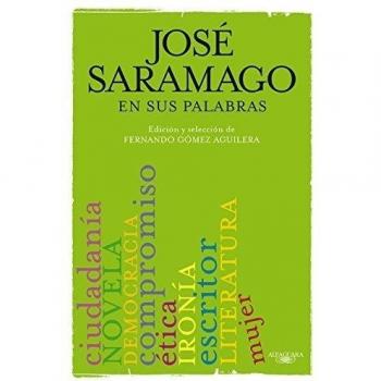 José Saramago en sus palabras