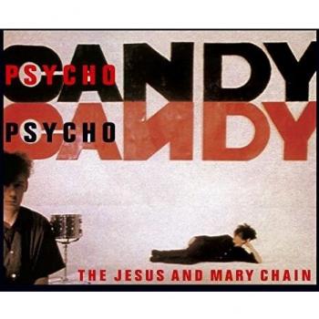 Psychocandy [Reissue/Remaster]