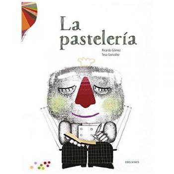 La pastelería - Gómez, Ricardo; González, Tesa