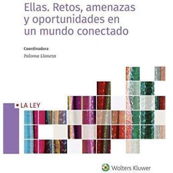 Ellas: Retos, amenazas y oportunidades en un mundo conectado