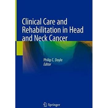 Clinical Care and Rehabilitation in Head and Neck Cancer