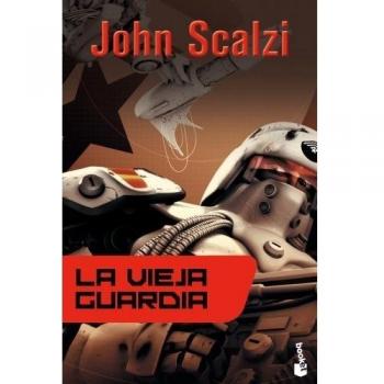 La vieja guardia - John Scalzi