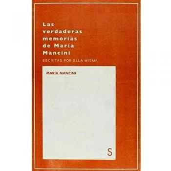 Las verdaderas memorias de maria mancini 2 mundos posibles